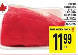 Food Basics FRESH BONELESS EYE OF ROUND ROAST OR STEAKS offer