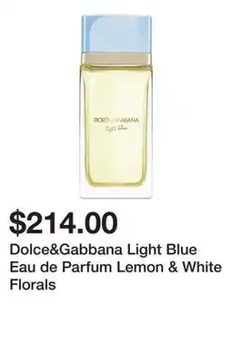 Sephora Dolce&Gabbana Light Blue Eau de Parfum Lemon & White Florals offer