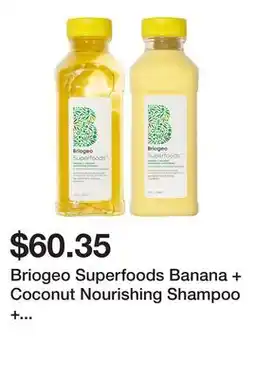 Sephora Briogeo Superfoods Banana + Coconut Nourishing Shampoo + Conditioner Duo for Dry Hair offer
