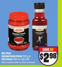 Chalo FreshCo Kim Phat Sambal Oelek Paste 250 g or Fish Sauce 298 mL offer