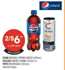 Shoppers Drug Mart EVIAN NATURAL SPRING WATER (500mL), CELSIUS ENERGY DRINK (355mL) or PEPSI BEVERAGES (591mL) offer