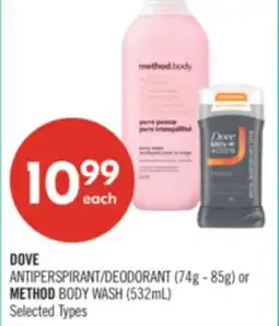 Shoppers Drug Mart DOVE ANTIPERSPIRANT/DEODORANT (74g - 85g) or METHOD BODY WASH (532mL) offer