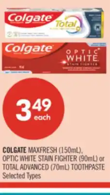 Shoppers Drug Mart COLGATE MAXFRESH (150mL), OPTIC WHITE STAIN FIGHTER (90mL) or TOTAL ADVANCED (70mL) TOOTHPASTE offer
