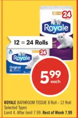Shoppers Drug Mart ROYALE BATHROOM TISSUE 8 Roll - 12 Roll offer