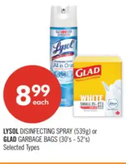 Shoppers Drug Mart LYSOL DISINFECTING SPRAY 539g or GLAD GARBAGE BAGS 30's - 52's offer