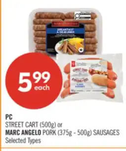 Shoppers Drug Mart PC STREET CART (500g) or MARC ANGELO PORK (375g - 500g) SAUSAGES offer