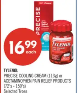 Shoppers Drug Mart TYLENOL PRECISE COOLING CREAM (113g) or ACETAMINOPHEN PAIN RELIEF PRODUCTS (72's - 150's) offer