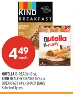 Shoppers Drug Mart NUTELLA B-READY (6's), KIND HEALTHY GRAINS (5's) or BREAKFAST (4's) SNACK BARS offer