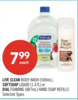 Shoppers Drug Mart LIVE CLEAN BODY WASH (500mL), SOFTSOAP LIQUID (1.47L) or DIAL FOAMING (887mL) HAND SOAP REFILLS offer