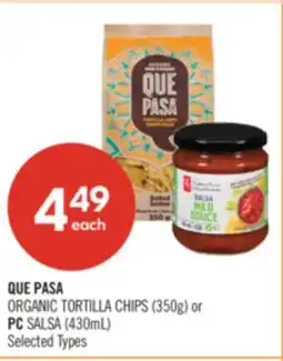 Shoppers Drug Mart QUE PASA ORGANIC TORTILLA CHIPS (350g) or PC SALSA (430m offer