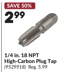 Princess Auto 1/4 in. 18 NPT High-Carbon Plug Tap offer