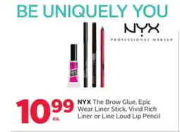 Rexall NYX The Brow Glue, Epic Wear Liner Stick, Vivid Rich Liner or Line Loud Lip Pencil offer