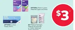 Rexall OPTION+ Pads or Liners, OPTION+ Cotton Swabs 400's, KIT Makeup Sponges, Makeup Accessories or Cotton offer