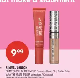 Pharmaprix RIMMEL LONDON OH MY GLOSS! BUTTER ME UP Lip Butter Balm ou THE MULTI-TASKER Concealer offer