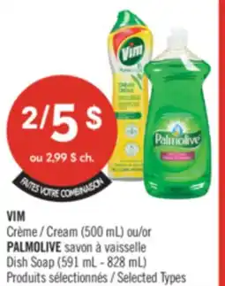 Pharmaprix VIM Cream (500 mL) or PALMOLIVE Dish Soap (591 mL - 828 mL) offer