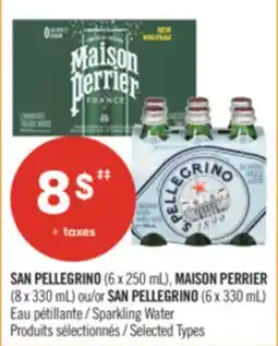 Pharmaprix San Pellegrino (6 x 250 mL) Maison Perrier (8 x 330 mL) San Pellegrino (6 x 330 mL) Sparkling Water offer