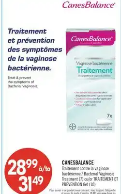 Pharmaprix CANESBALANCE Bacterial Vaginosis Treatment (7) or PRÉVENTION Gel (10) offer