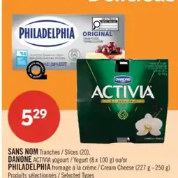 Pharmaprix NO NAME Slices (20), DANONE ACTIVIA Yogurt (8 x 100 g) Cream Cheese (227 g - 250 g) offer
