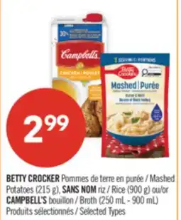 Pharmaprix BETTY CROCKER Mashed Potatoes (215 g), NO NAME Rice (900 g) or CAMPBELL'S Broth (250 mL - 900 mL) offer