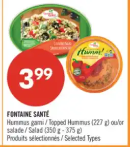 Pharmaprix FONTAINE SANTÉ Topped Hummus (227 g) or Salad (350 g - 375 g) offer