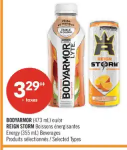 Pharmaprix BODYARMOR (473 mL) or REIGN STORM Energy (355 mL) Beverages offer