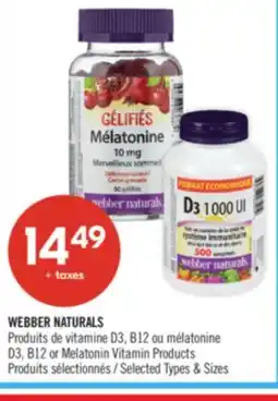 Pharmaprix WEBBER NATURALS D3, B12 or Melatonin Vitamin Products offer