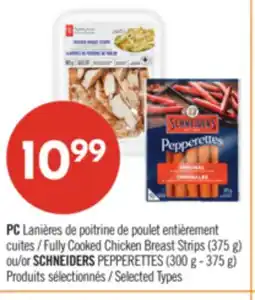 Pharmaprix PC Fully Cooked Chicken Breast Strips , 375 g or SCHNEIDERS PEPPERETTES , 300 g offer