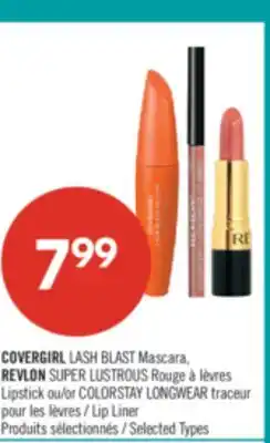 Pharmaprix COVERGIRL LASH BLAST Mascara, REVLON SUPER LUSTROUS Lipstick or COLORSTAY LONGWEAR Lip Liner offer