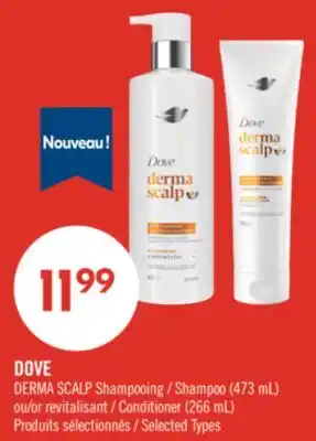 Pharmaprix DOVE DERMA SCALP Shampoo (473 mL) or Conditioner (266 mL) offer
