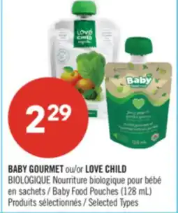 Pharmaprix BABY GOURMET or LOVE CHILD BIOLOGIQUE Baby Food Pouches offer