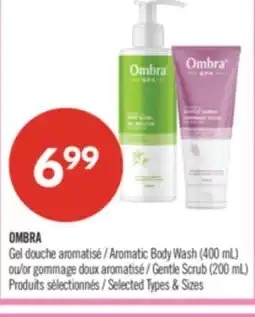 Pharmaprix OMBRA Aromatic Body Wash (400 mL) or Gentle Scrub (200 mL) offer