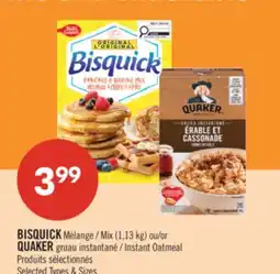 Pharmaprix BISQUICK Mix (1,13 kg) or QUAKER Instant Oatmeal offer