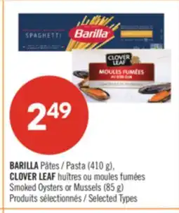Pharmaprix BARILLA Pasta (410 g), CLOVER LEAF Smoked Oysters or Mussels (85 g) offer
