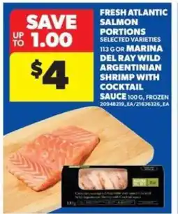 Real Canadian Superstore Fresh Atlantic Salmon Portions or Marina Del Ray Wild Argentinian Shrimp with Cocktail Sauce offer