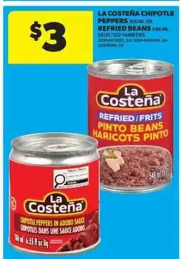 Real Canadian Superstore La Costeña Chipotle Peppers or Refried Beans offer