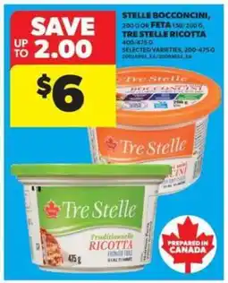 Real Canadian Superstore Stelle Bocconcini, Feta, Tre Stelle Ricotta offer