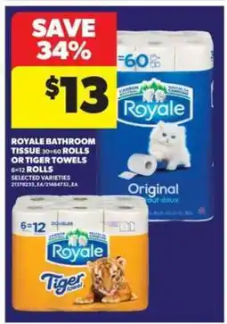 Real Canadian Superstore ROYALE BATHROOM TISSUE or TIGER TOWELS offer