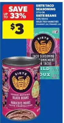 Real Canadian Superstore Siete Taco Seasoning or Siete Beans offer