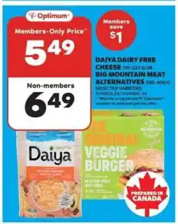 Real Canadian Superstore Daiya Dairy Free Cheese or Big Mountain Meat Alternatives offer
