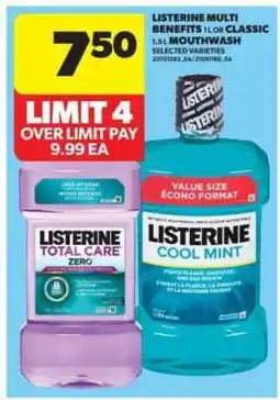 Real Canadian Superstore Listerine Multi Benefits 1L or Classic 1.5L Mouthwash offer