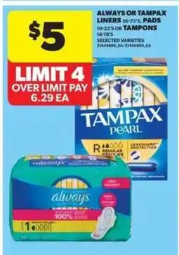 Real Canadian Superstore Always or Tampax Liners, Pads, or Tampons offer