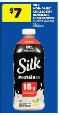 Real Canadian Superstore Silk Non-Dairy Chilled Soy Beverage High Protein offer