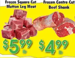 Danforth Food Market Frozen Square Cut Mutton Leg Meat, Frozen Centre Cut Beef Shank offer