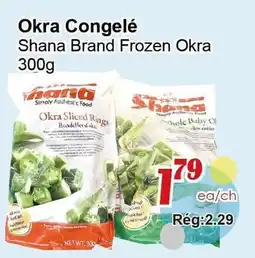 Marche C&T Shana Brand Frozen Okra offer