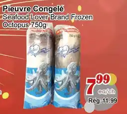 Marche C&T Seafood Lover Brand Frozen Octopus offer