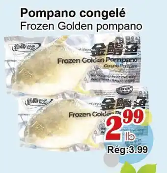 Marche C&T Frozen Golden pompano offer