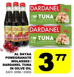 Shaganappi Mediterranean Market Al dayaa pomegranate molasses/ dardanel tuna in oilve oil offer