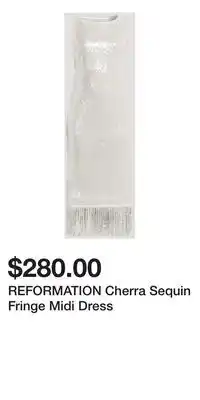 Holt Renfrew REFORMATION Cherra Sequin Fringe Midi Dress offer