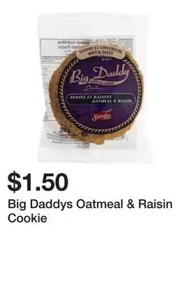 Dollarama Big Daddys Oatmeal & Raisin Cookie offer