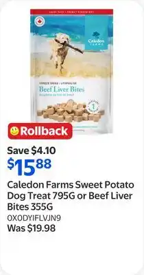 Walmart Caledon Farms Sweet Potato Dog Treat 795G or Beef Liver Bites 355G offer